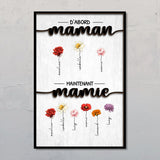 D'abord maman, maintenant mamie - Poster personnalisé avec prénoms et fleurs