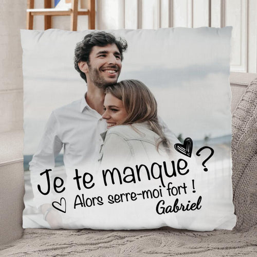Coussin couple personnalisé Si je te manque avec design exclusif, peluche douce et moelleuse