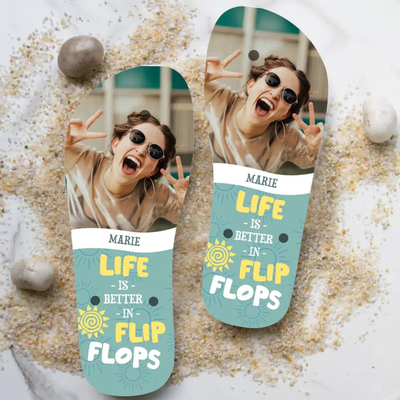 Life is better in Flipflops - Amis-Tongues