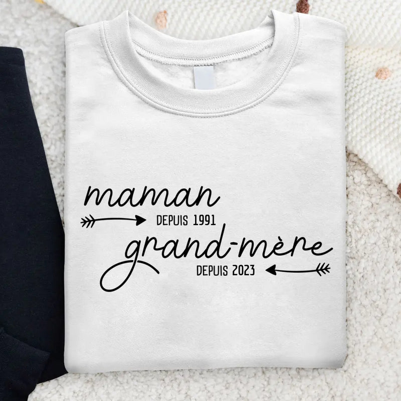 D'abord maman puis grand-mère - Sweat personnalisable pour maman et mamie