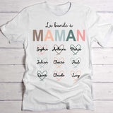 La Bande - T-Shirt personnalisable pour Maman ou Mamie avec nom d'enfant