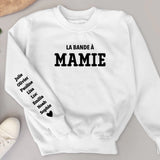 La Bande à Mamie - Sweat personnalisé pour Mamie et Maman