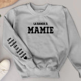 La Bande à Mamie - Sweat personnalisé pour Mamie et Maman