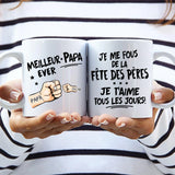 Meilleur Papa Ever - Tasse personnalisée pour papa